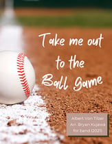 Take Me Out to the Ball Game Concert Band sheet music cover